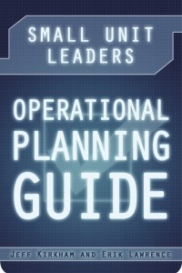 Cover image: Small Unit Leaders Operational Planning Guide