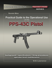 Imagen de portada: Practical Guide to the Use of the SEMI-AUTO PPS-43C Pistol/SBR