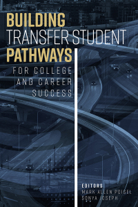 表紙画像: Building Transfer Student Pathways for College and Career Success 9781942072270