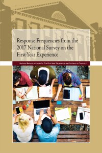 Cover image: Response Frequencies from the 2017 National Survey on The First-Year Experience 9781942072423