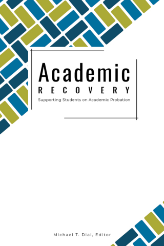 Cover image: Academic Recovery: Supporting Students on Academic Probation 9781942072591