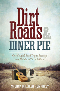 Cover image: Dirt Roads and Diner Pie 9781942094227