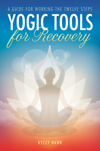 Omslagafbeelding: Yogic Tools for Recovery 9781942094524