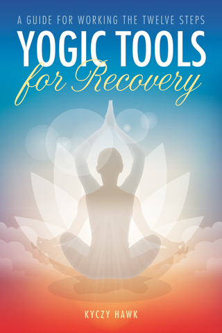 Immagine di copertina: Yogic Tools for Recovery 9781942094524