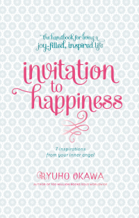 Imagen de portada: Invitation to Happiness 9781942125013