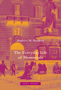 Cover image: The Everyday Life of Memorials 9781942130727