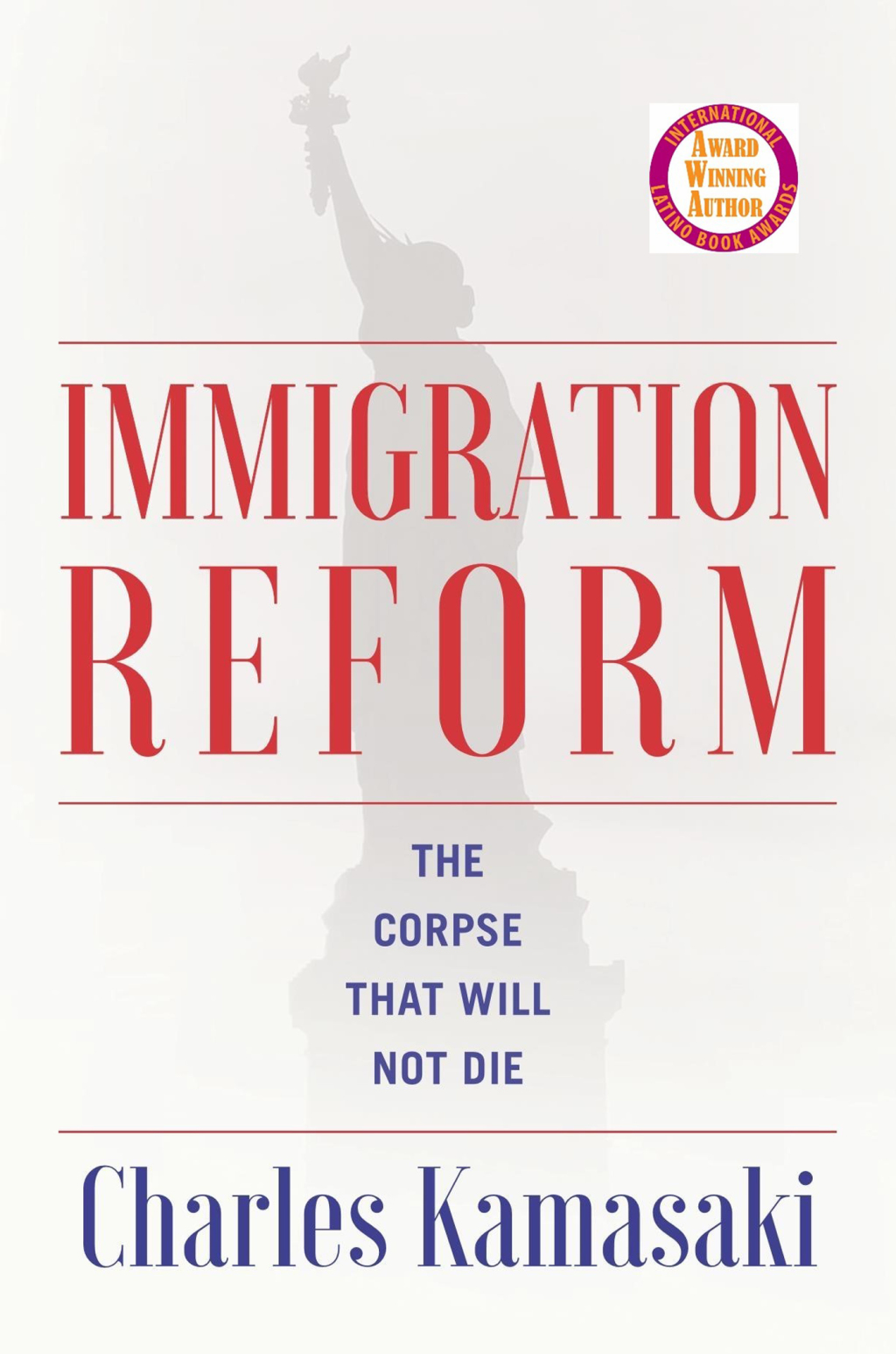 Immigration Reform The Corpse That Will Not Die