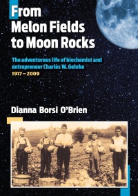 Cover image: From Melon Fields to Moon Rocks