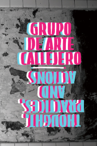 Cover image: Grupo de Arte Callejero 9781942173106