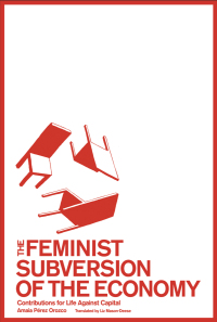 Imagen de portada: The Feminist Subversion of the Economy 9781942173199