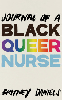 Omslagafbeelding: Journal of a Black Queer Nurse 9781942173779