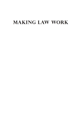Imagen de portada: Making Law Work 9781933947549