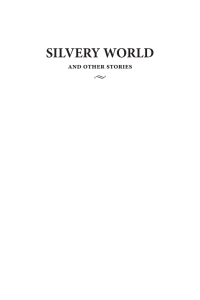 Imagen de portada: Silvery World and Other Stories 9781939161925