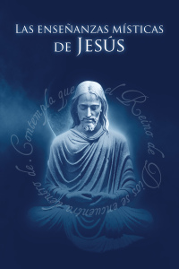 Titelbild: Las Enseñanzas Místicas de Jesús 9781942253303