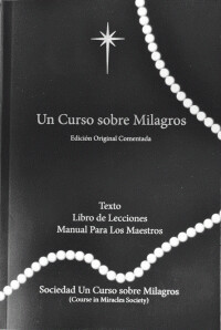 Cover image: Un Curso Sobre Milagros Edicion Original Comentada 9781942273028
