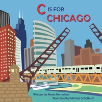 表紙画像: C Is for Chicago 9780985642938