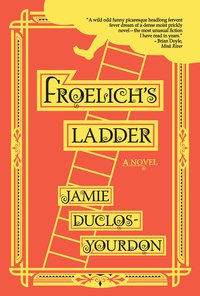 Imagen de portada: Froelich's Ladder 9781942436195