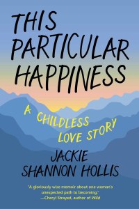 Cover image: This Particular Happiness 9781942436393