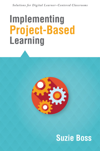 صورة الغلاف: Implementing Project-Based Learning 1st edition 9781942496113