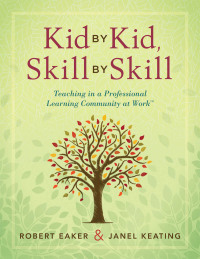 صورة الغلاف: Kid by Kid, Skill by Skill 1st edition 9781942496373