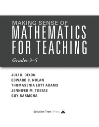 Cover image: Making Sense of Mathematics for Teaching, Grades 3-5 1st edition 9781942496427