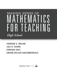 Cover image: Making Sense of Mathematics for Teaching High School 1st edition 9781942496489