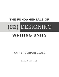صورة الغلاف: Fundamentals of (Re)designing Writing Units, The 1st edition 9781942496762