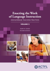 Cover image: Enacting the Work of Language Instruction: High Leverage Teaching Practices, Volume 2 1st edition 9781942544715