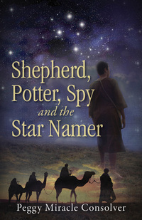 Cover image: Shepherd, Potter, Spy and the Star Namer 9781942587095