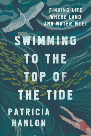 Cover image: Swimming to the Top of the Tide 9781942658870