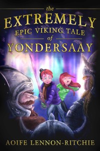 Cover image: The Extremely Epic Viking Tale of Yondersaay 1st edition 9781942664529