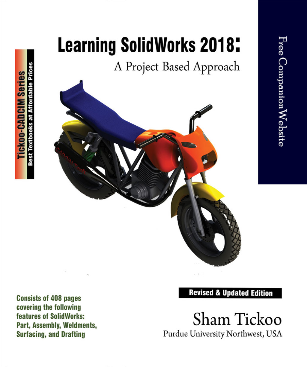 Learning SOLIDWORKS 2018: A Project Based Approach 2nd Edition
    Newer Edition Available