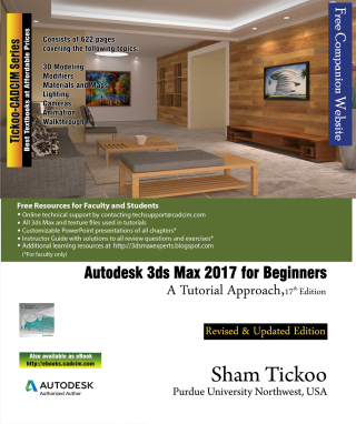 Cover image: Autodesk 3ds Max 2017 for Beginners: A Tutorial Approach, 17th Edition 17th edition 9781942689447