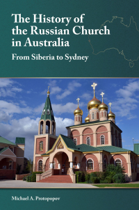 表紙画像: The History of the Russian Church in Australia 9781942699347