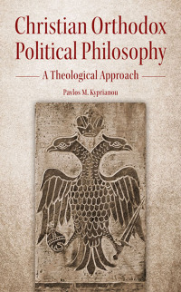 Imagen de portada: Christian Orthodox Political Philosophy 9781942699491