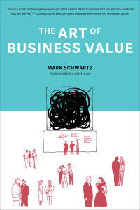 表紙画像: The Art of Business Value 9781942788041