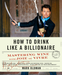 Cover image: How to Drink Like a Billionaire 9781942872146