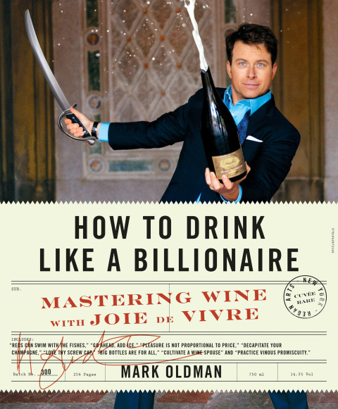How to Drink Like a Billionaire: Mastering Wine with Joie de Vivre - FULL INSTANT DOWNLOAD | PDF DOCX EPUB