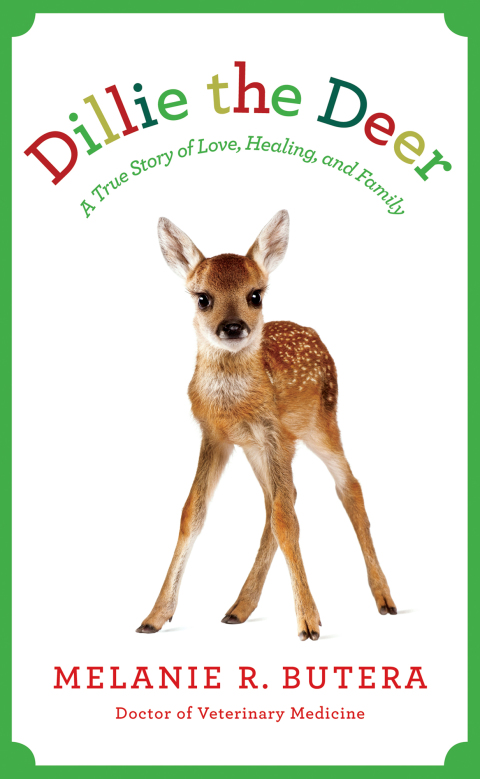 Dillie the Deer: A True Story of Love, Healing, and Family - FULL INSTANT DOWNLOAD | PDF DOCX EPUB