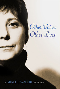 Imagen de portada: Other Voices, Other Lives: A Grace Cavalieri Collection 1st edition 9781942892069
