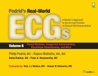 Cover image: Podrid's Real-World ECGs: Volume 6, Paced Rhythms, Congenital Abnormalities, Electrolyte Disturbances, and More 1st edition 9781935395065
