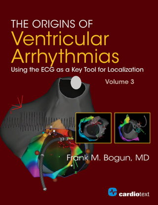Cover image: The Origins of Ventricular Arrhythmias: Using the ECG as a Key Tool for Localization, Volume 3 9781942909262