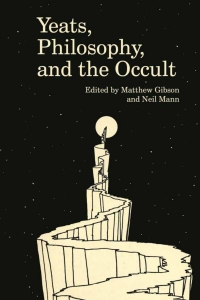 Cover image: Yeats, Philosophy, and the Occult 1st edition 9781942954255