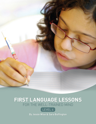 صورة الغلاف: First Language Lessons Level 4: Instructor Guide (First Language Lessons) 9781933339344