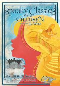 Cover image: Spooky Classics for Children: A Companion Reader with Dramatizations (The Jim Weiss Audio Collection) 9781933339962
