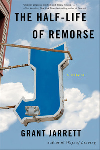 Cover image: The Half-Life of Remorse 9781943006144