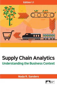 Titelbild: Supply Chain Analytics: Understanding the Business Context 1st edition 9781943153619
