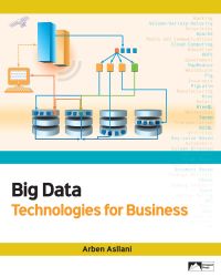 Omslagafbeelding: Big Data Technologies for Business 1st edition 9781943153770