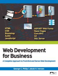 表紙画像: Web Development for Business: A Complete Approach to Front-End and Server-Side Development 1st edition 9781943153930