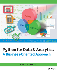 Cover image: Python for Data & Analytics: A Business-Oriented Approach 1st edition 9781943153992